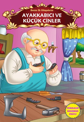 Benim İlk Hikayelerim - Ayakkabıcı ve Küçük Cinler - Parıltı Yayınları