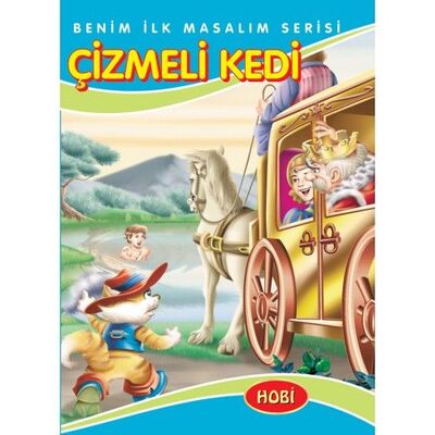 Benim İlk Masalım Serisi - Çizmeli Kedi - 1