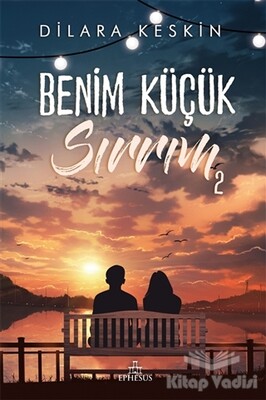 Benim Küçük Sırrım 2 - Ephesus Yayınları