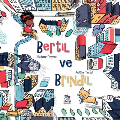 Bertil ve Brindil - İthaki Çocuk Yayınları