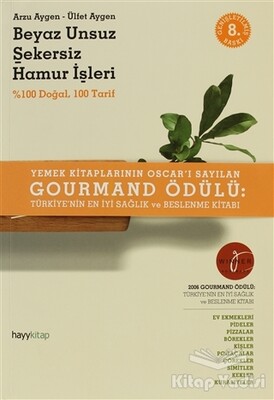 Beyaz Unsuz Şekersiz Hamur İşleri - Hayy Kitap