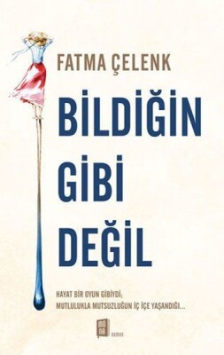 Bildiğin Gibi Değil - Mona Kitap