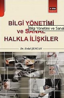 Bilgi Yönetimi ve Sanal Halkla İlişkiler - Eğitim Yayınevi