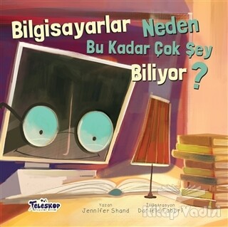 Bilgisayarlar Neden Bu Kadar Çok Şey Biliyor? - Teleskop