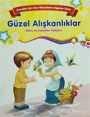 Bilinç ve Karakter Gelişimi - Güzel Alışkanlıklar - Parıltı Yayınları