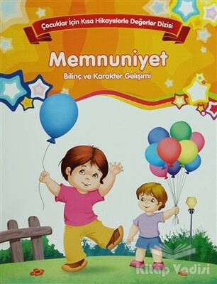 Bilinç ve Karakter Gelişimi - Memnuniyet - Parıltı Yayınları