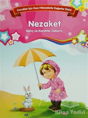 Bilinç ve Karakter Gelişimi - Nezaket - Parıltı Yayınları