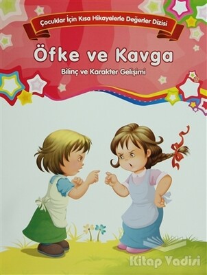 Bilinç ve Karakter Gelişimi - Öfke ve Kavga - Parıltı Yayınları