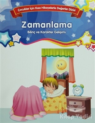 Bilinç ve Karakter Gelişimi - Zamanlama - Parıltı Yayınları