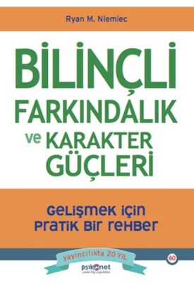 Bilinçli Farkındalık ve Karakter Güçleri - 1