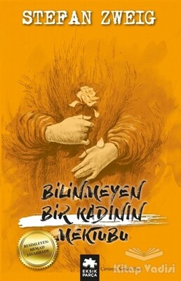 Bilinmeyen Bir Kadının Mektubu - Eksik Parça Yayınları