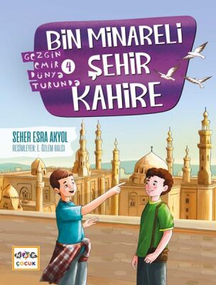 Bin Minareli Şehir Kahire-Gezgin Emir Dünya Turunda-4 - 1