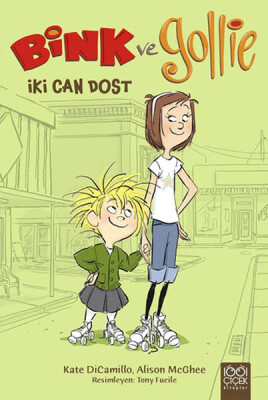 Bink ve Gollie - İki Can Dost - 1001 Çiçek Kitaplar