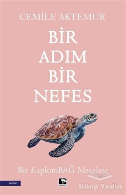 Bir Adım Bir Nefes - Çınaraltı Yayınları