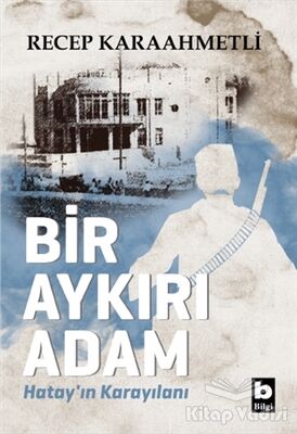 Bir Aykırı Adam - 1