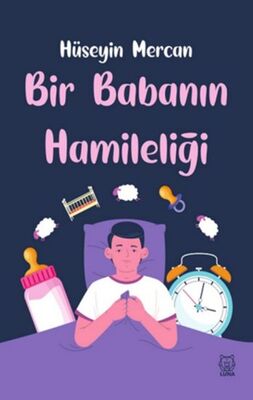 Bir Babanın Hamileliği - 1