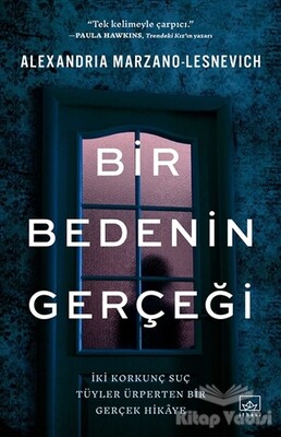 Bir Bedenin Gerçeği - İthaki Yayınları