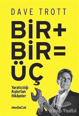 Bir + Bir = Üç - MediaCat Kitapları