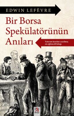 Bir Borsa Spekülatörünün Anıları - 1