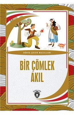 Bir Çömlek Akıl Dünya Çocuk Masalları 7 12 Yaş - 1