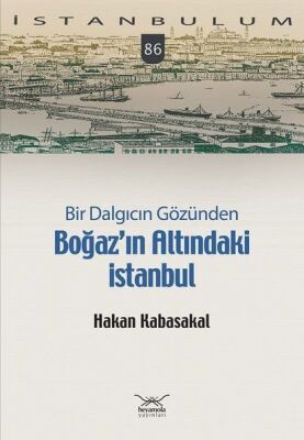 Bir Dalgıcın Gözünden Boğaz’ın Altındaki İstanbul - 1