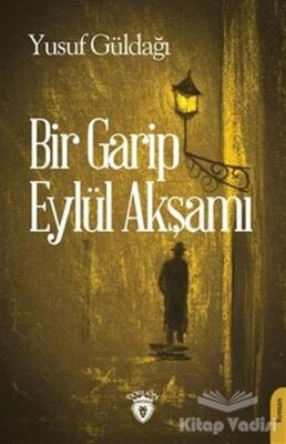 Bir Garip Eylül Akşamı - 1