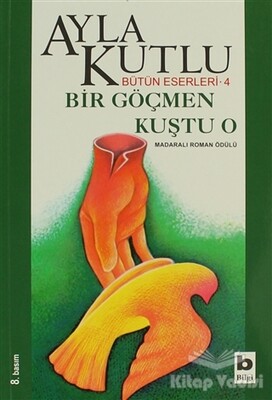 Bir Göçmen Kuştu O - 2