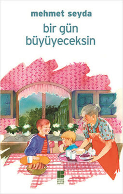 Bir Gün Büyüyeceksin - 1