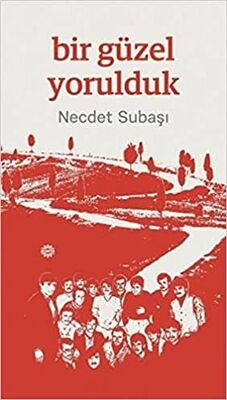 Bir Güzel Yorulduk - 1