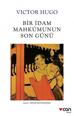 Bir İdam Mahkumunun Son Günü - Can Sanat Yayınları