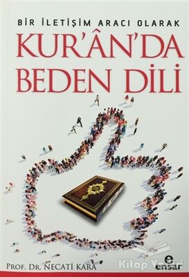 Bir İletişim Aracı Olarak Kur'an'da Beden Dili - 1