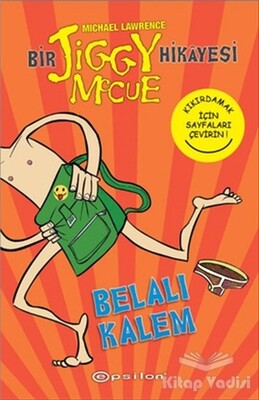 Bir Jiggy Mccue Hikayesi 1 - Belalı Kalem - Epsilon Yayınları