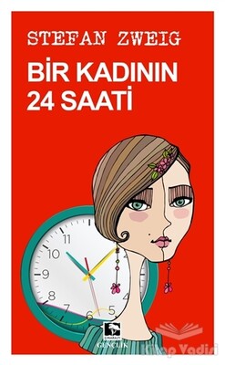 Bir Kadının 24 Saati - Çınaraltı Yayınları