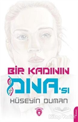 Bir Kadının Dna'sı - Dorlion Yayınları