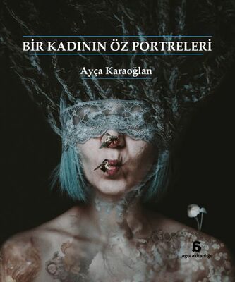 Bir Kadının Öz Portreleri - 1