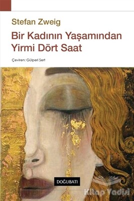 Bir Kadının Yaşamından Yirmi Dört Saat - Doğu Batı Yayınları