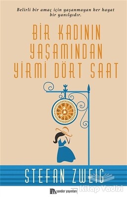 Bir Kadının Yaşamından Yirmi Dört Saat - Sander Yayınları