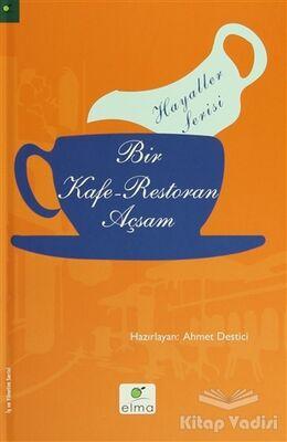 Bir Kafe-Restoran Açsam - 1