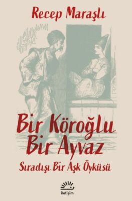 Bir Köroğlu Bir Ayvaz - 1