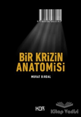 Bir Krizin Anatomisi - 1