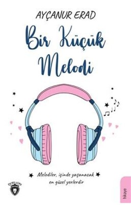 Bir Küçük Melodi - Dorlion Yayınları