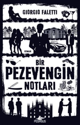 Bir Pezevengin Notları - Pegasus Yayınları