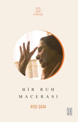 Bir Ruh Macerası - 1