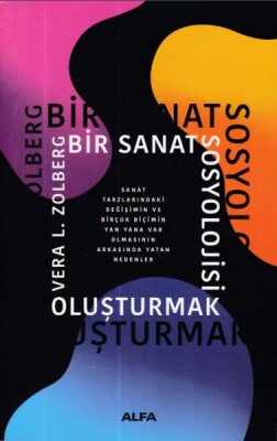 Bir Sanat Sosyolojisi Oluşturmak - Alfa Yayınları