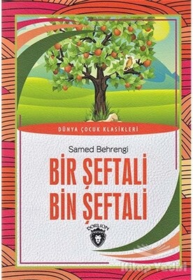 Bir Şeftali Bin Şeftali - Dorlion Yayınları