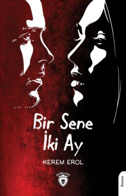 Bir Sene İki Ay - Dorlion Yayınları