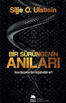 Bir Sürüngenin Anıları - 1