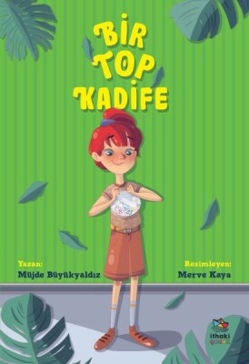 Bir Top Kadife - İthaki Çocuk Yayınları