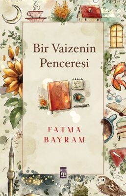 Bir Vaizenin Penceresi - 1