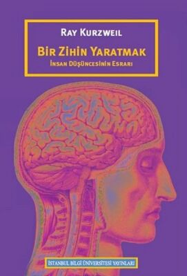 Bir Zihin Yaratmak İnsan Düşüncesinin Esrarı - 1